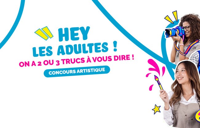 Semaine de l’enfance - Lancement du Concours d’expression graphique « Hey lesadultes, on a 2-3 trucs à vous dire ! »