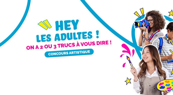 Visuel promotionnel du concours d’expression graphique « Hey les adultes, on a deux-trois trucs à vous dire ! » dans le cadre de la Semaine de l'enfance