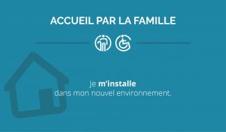 Comment être accueilli accueil par la famille